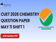 public/image/11-10:36-CUET 2026 May 11 Shift 1 Chemistry Question Paper with Solutions.png